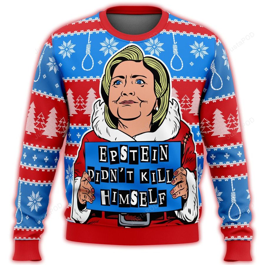Hillary Epstein Didnt Kill Himself Ugly Sweater