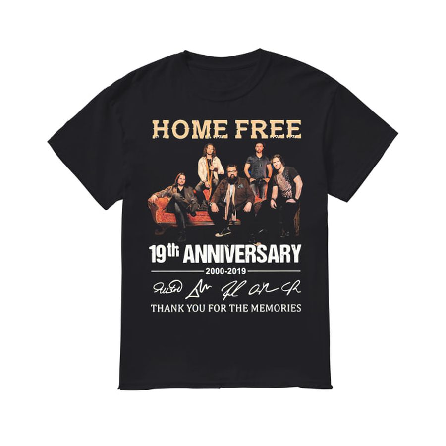 Home Free 19Th Anniversary Thank You For The Memories Shirt