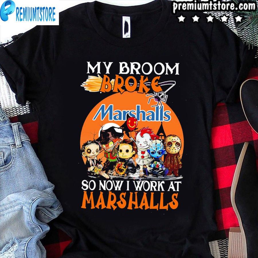 Horror Characters Jason Voorhees And Friends My Broom Broke So Now I Work At Marshalls Logo Halloween Shirt