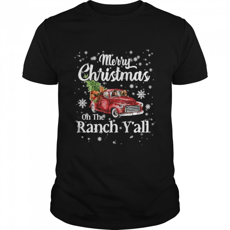 Horse Have Youreslf A Merry On The Ranch Yall Sweat T Shirt