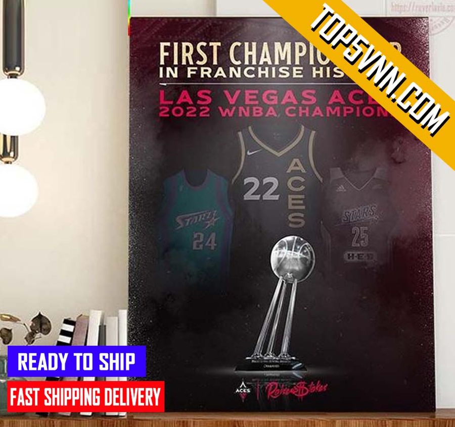 HOT First Championship Of Las Vegas Aces Are 2022 WNBA Champions Fans Poster Canvas