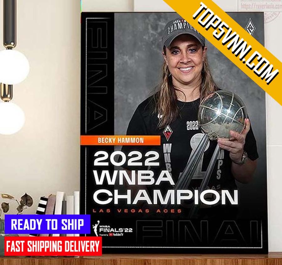 HOT Las Vegas Aces Champs 2022 WNBA Champions X Becky Hammon Fans Poster Canvas