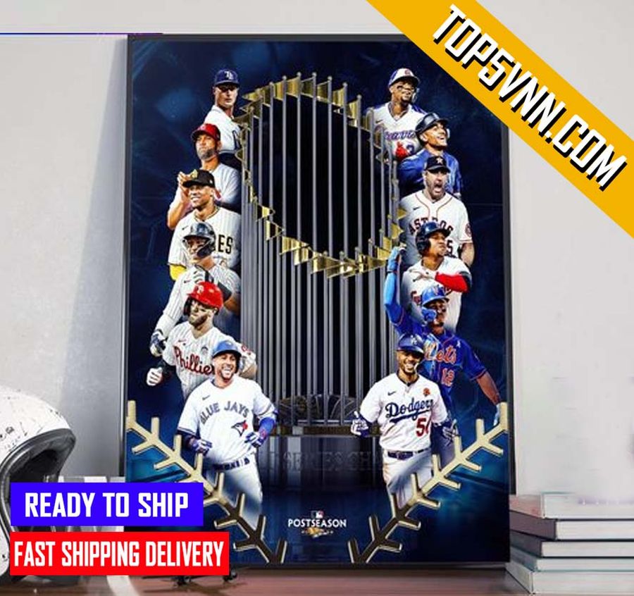 HOT NEW All The Teams Are In The MLB Postseason 2022 Gift Poster Canvas