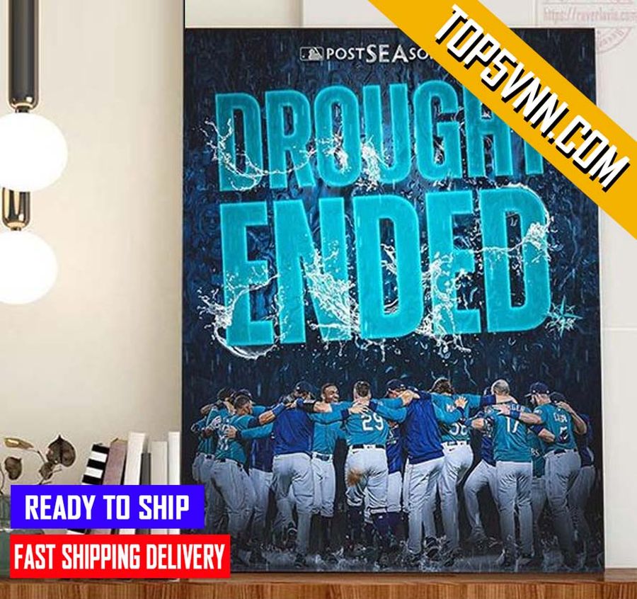HOT NEW Seattle Mariners Drought Ended MLB Postseason 2022 Fans Poster Canvas