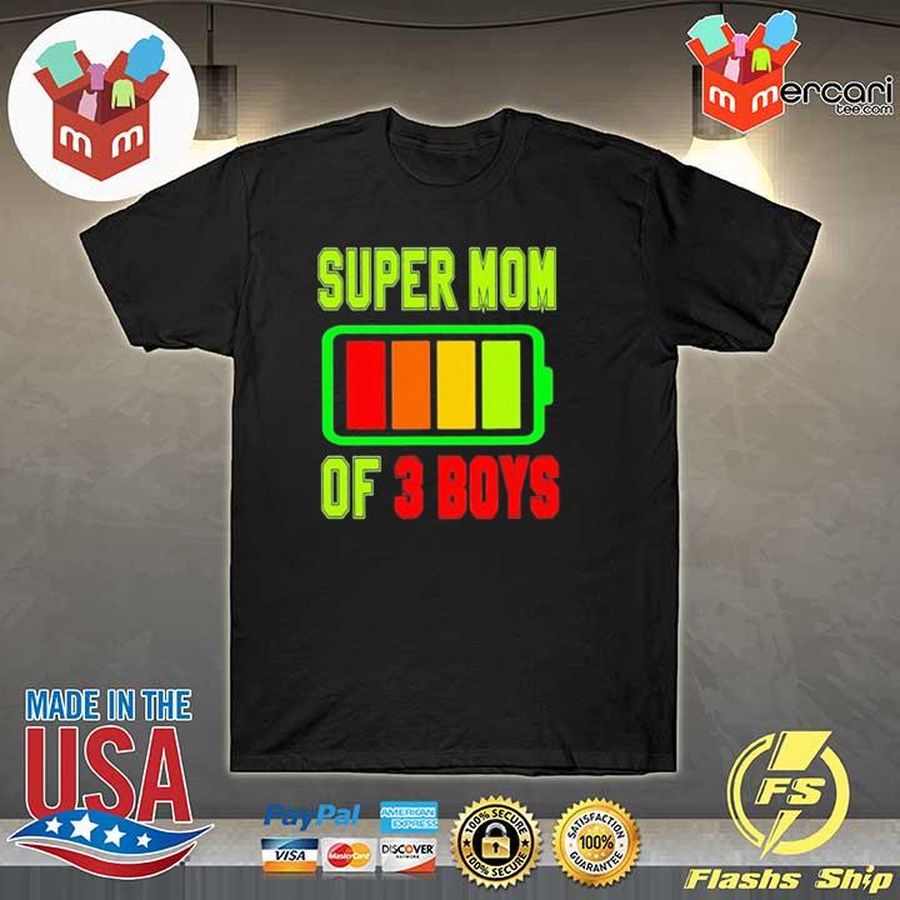 Hot Super Mom Of 3 Boys Battery Full Shirt