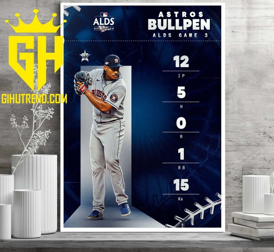 Houston Astros Bullpen Alds Game 3 MLB 2022 Poster Canvas