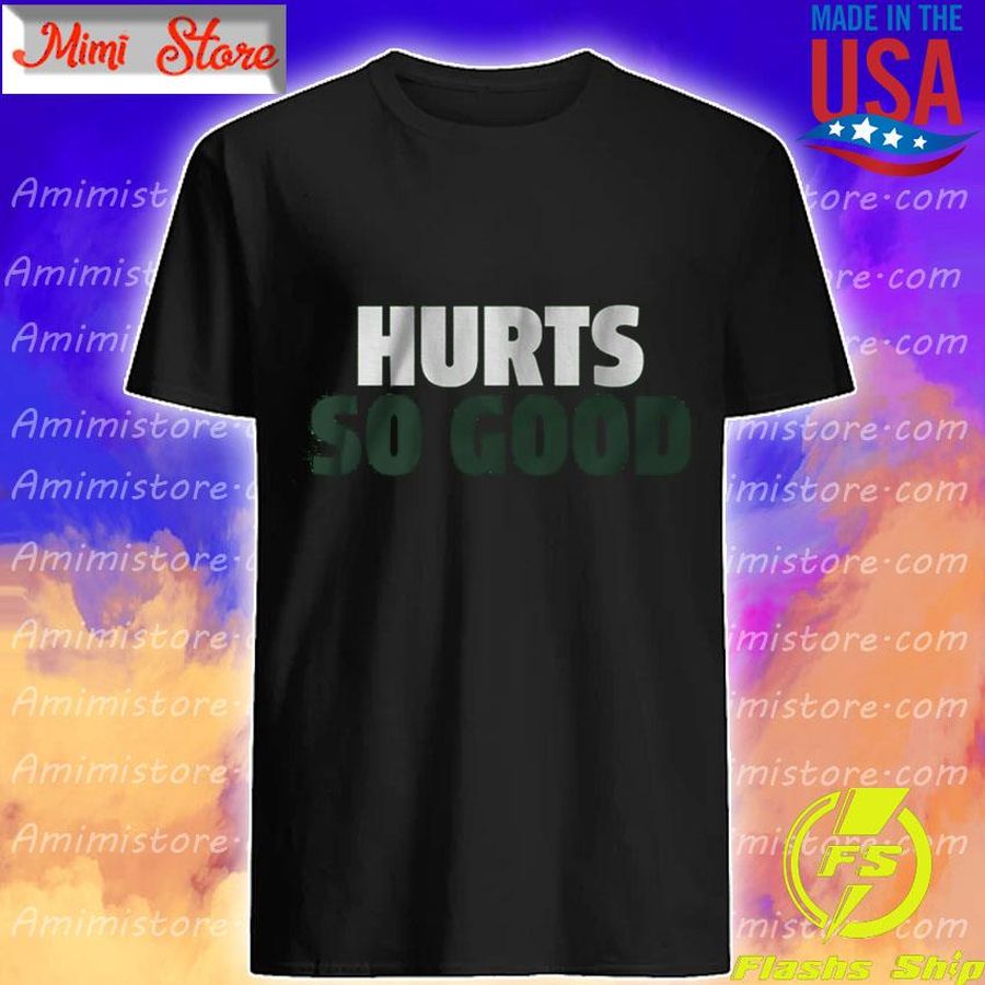 Hurts So Good Nflpa Shirt
