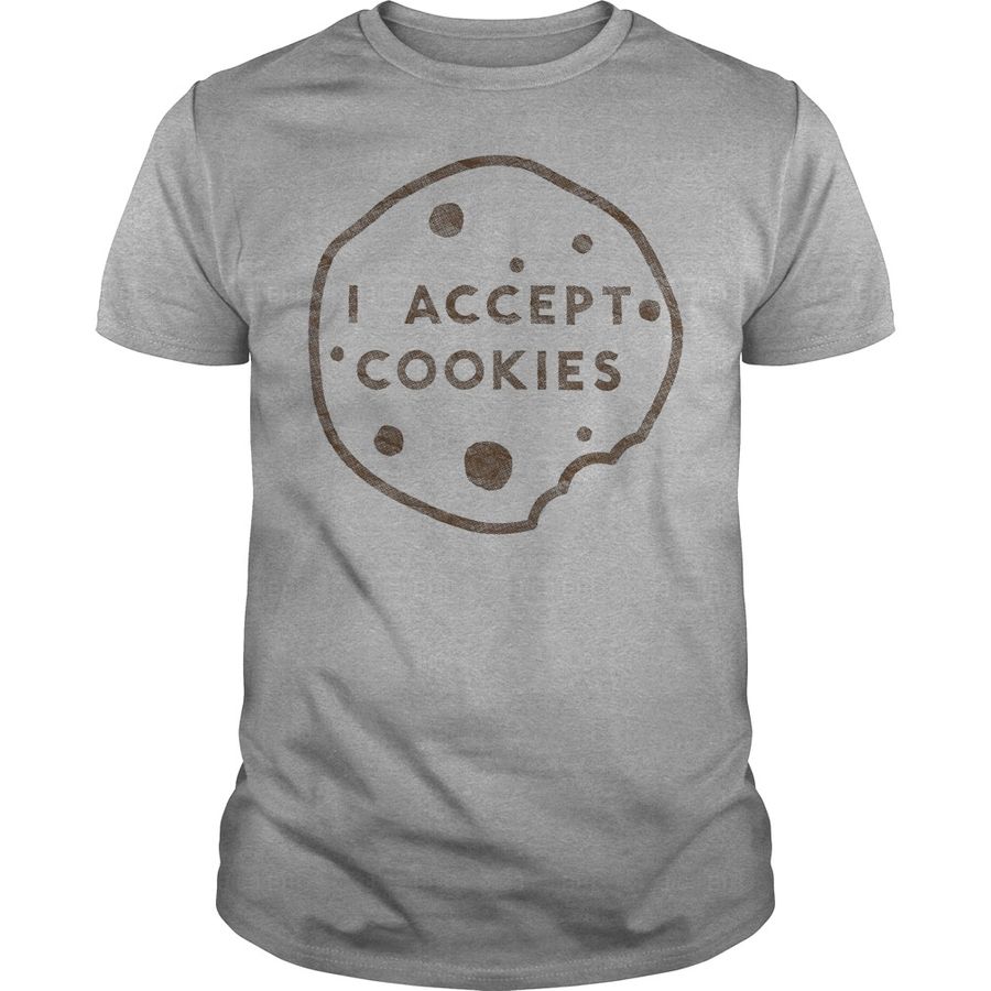 I Accept Cookies Shirt