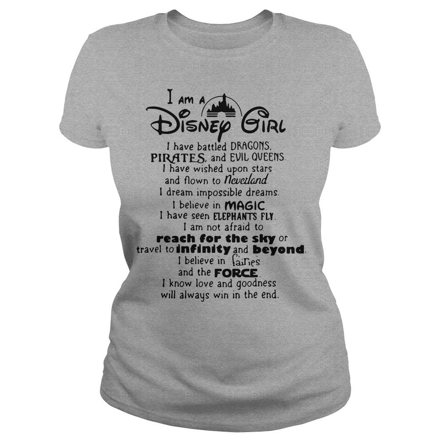 I Am A Disney Girl I Have Battled Dragons Pirates Shirt