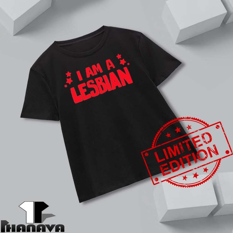 I Am A Lesbian Shirt
