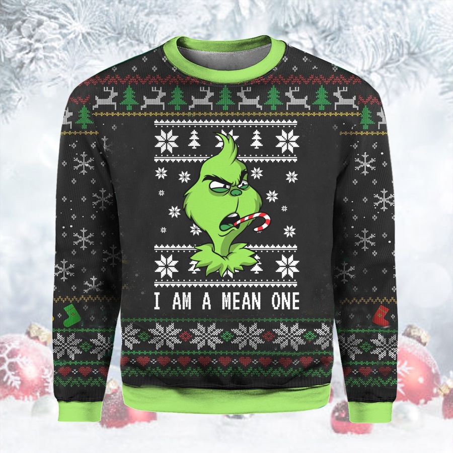 I Am Mean One Grinch 2021 Christmas Ugly Sweater Sweatshirt