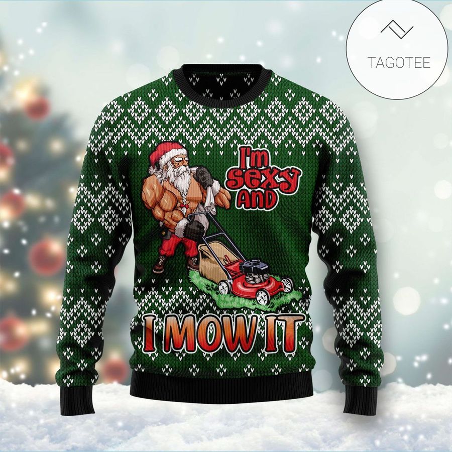 I Am Sexy And i'mow It Ugly Sweater