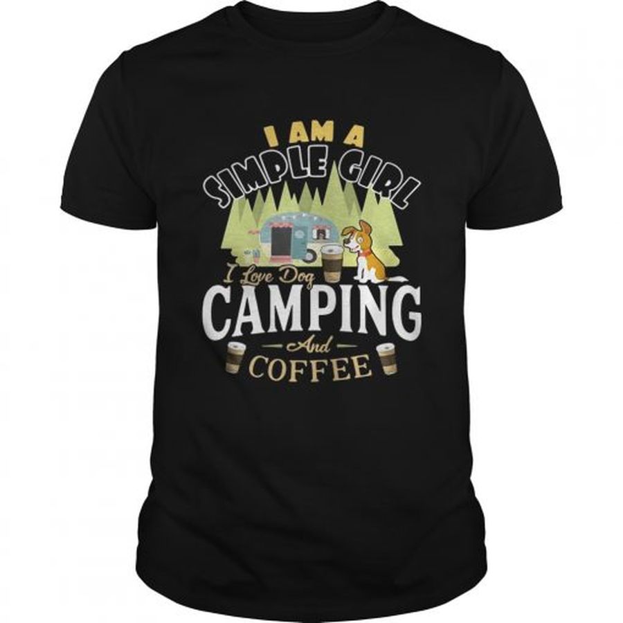I Am Simple Girl I Love Dog Camping And Coffee  Unisex