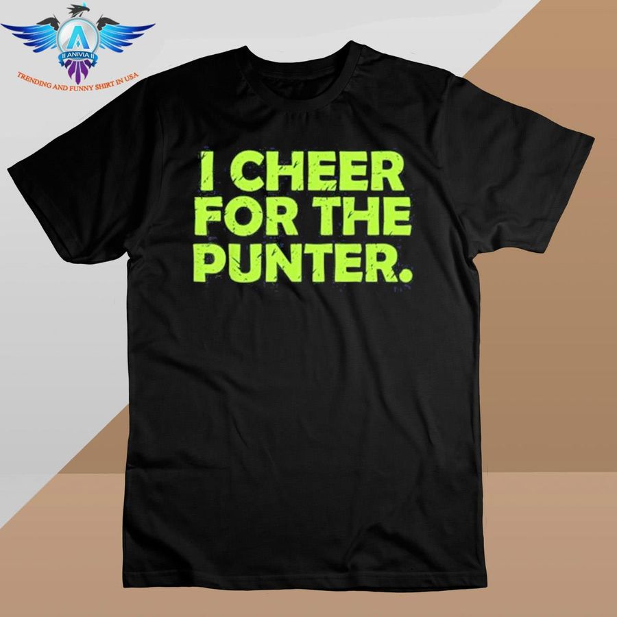 I cheer for the punter vintage shirt