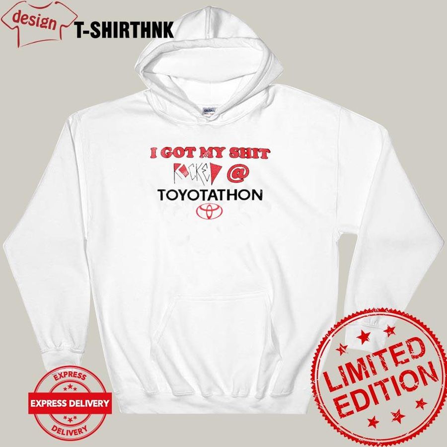 I Got My Shit Rocked At Toyotathon Shirt