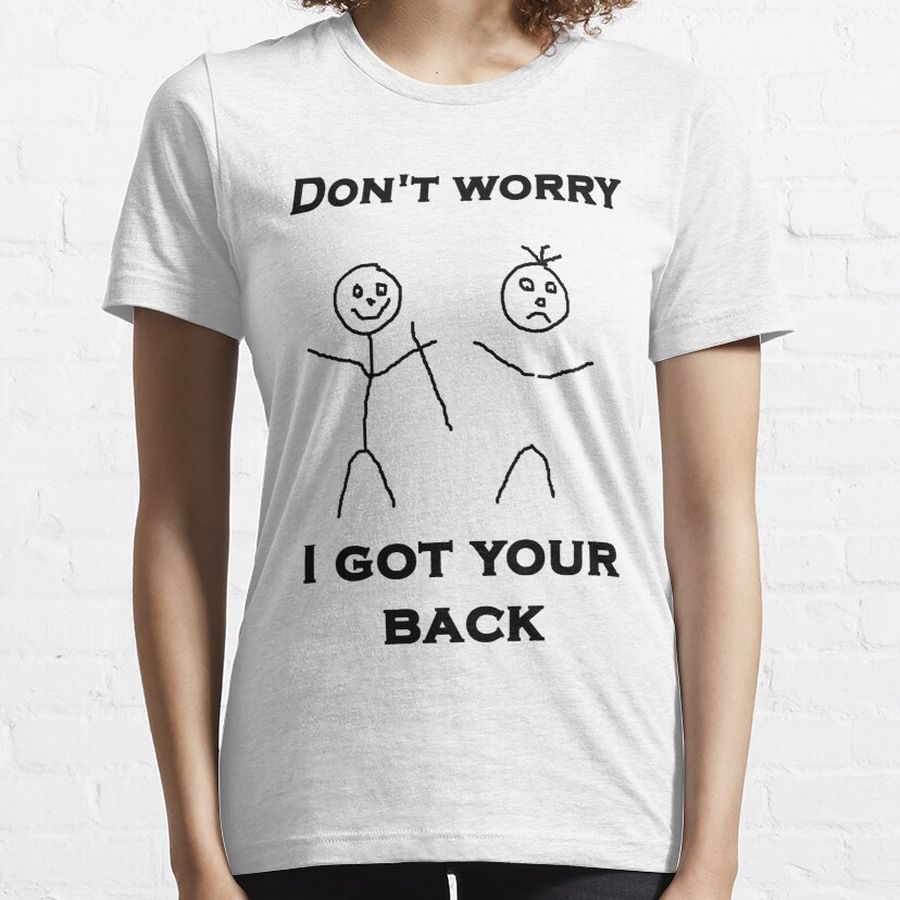 I Got Your Back Essential T-Shirt
