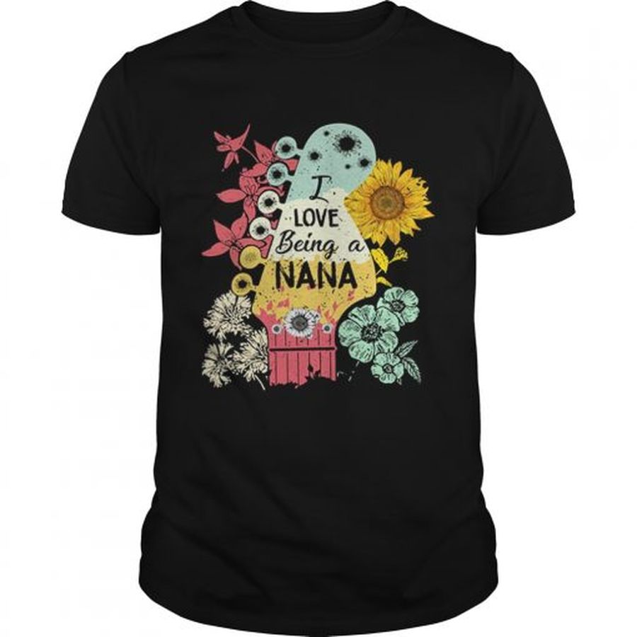 I Love Being A Nana Sunflower  Unisex