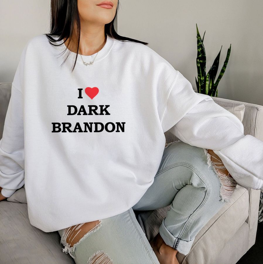 I Love Dark Brandon Shirt