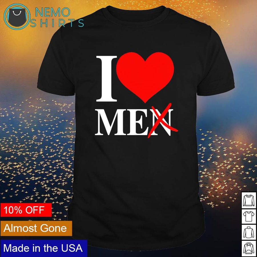 I love me not men shirt