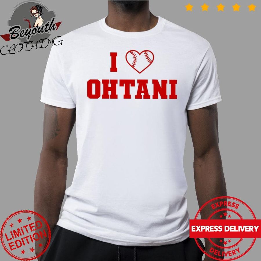 I Love Ohtani Ohtani Shohei Shirt
