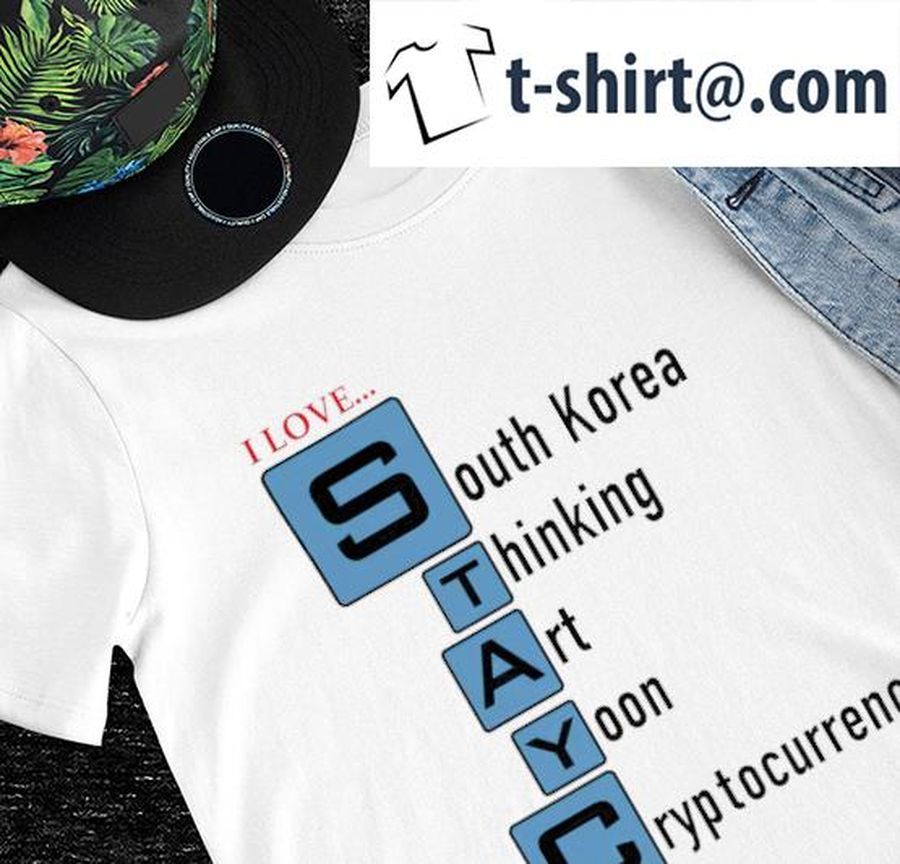 I love STAYC South Korea Thinking Art Yoon Cryptocurrency 2022 shirt