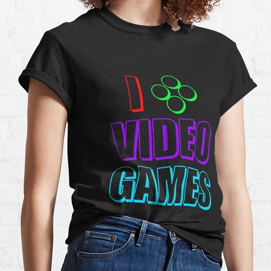 I Play Video Games Classic T-Shirt