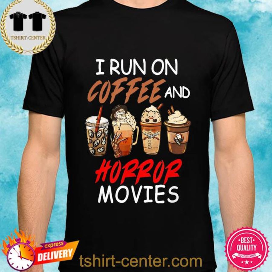 I run on coffee and horror movies scary blood halloween shirt