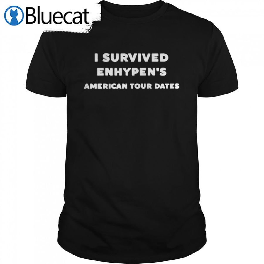 I Survived Enhypens American Tour Dates Shirt
