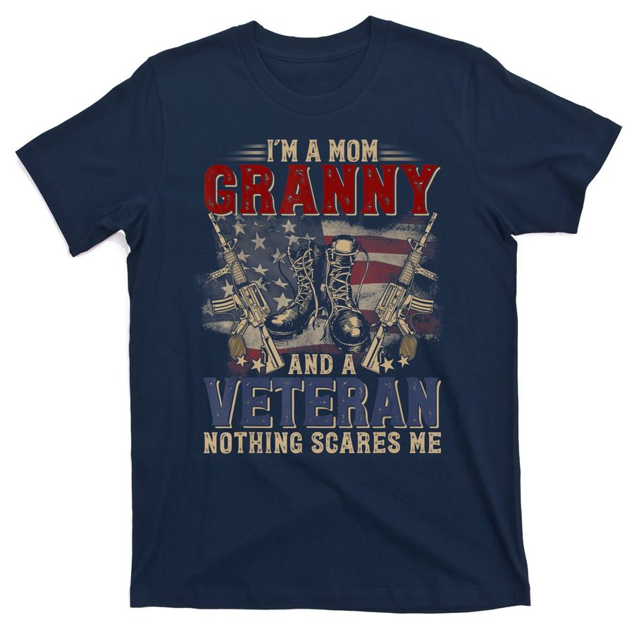I'm A Mom Granny And A Veteran Us Flag Proud Veteran Mom T-Shirts
