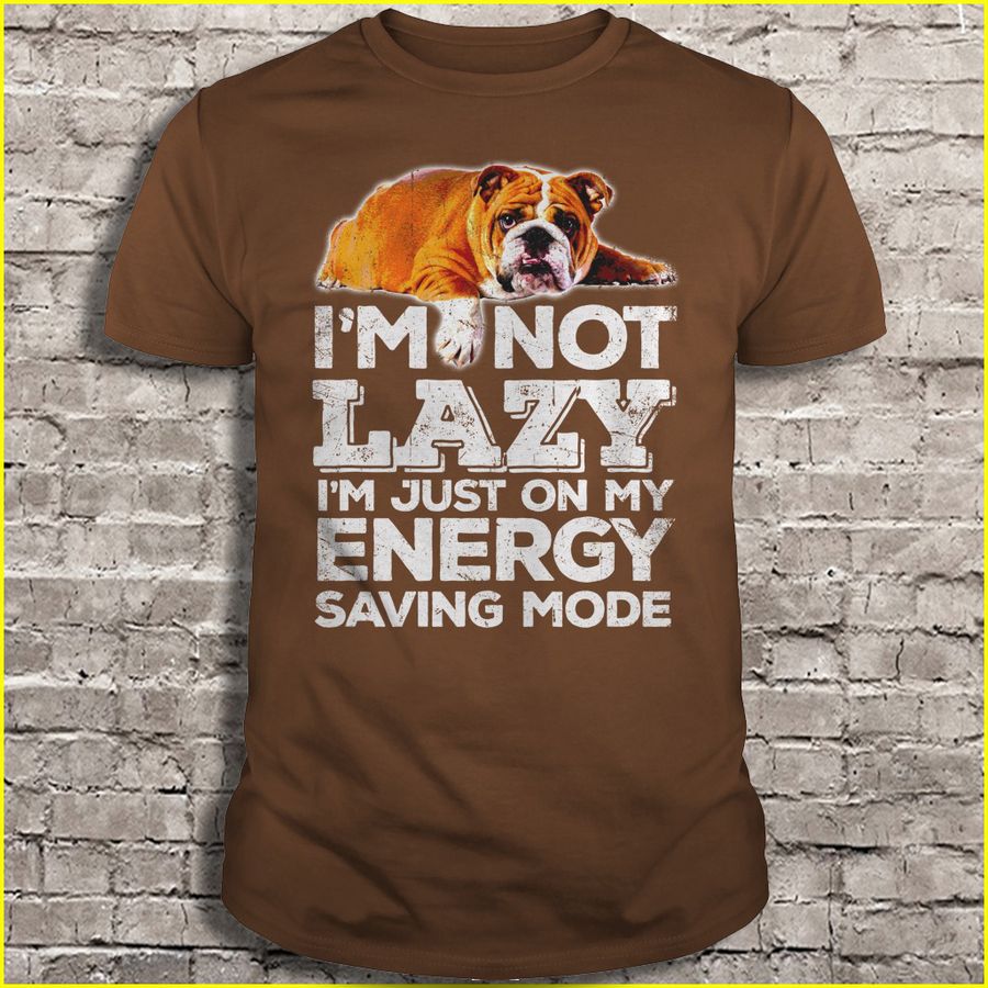 IM NOT LAZY IM JUST ON MY ENERGY SAVING MODE Tshirt