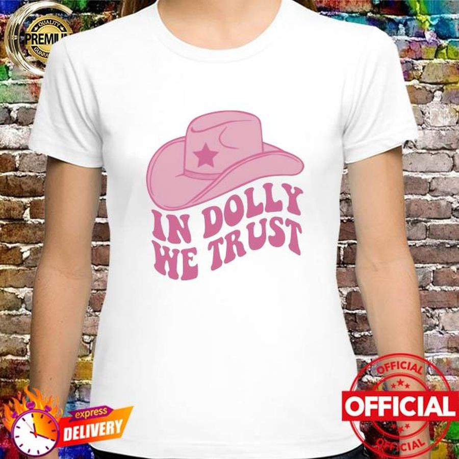 In dolly we trust shirt - Copy