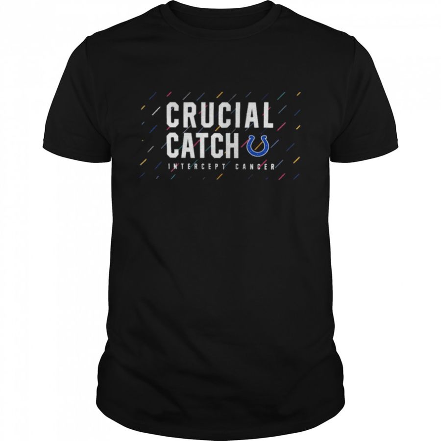 Indianapolis Colts 2021 Crucial Catch Intercept Cancer Shirt