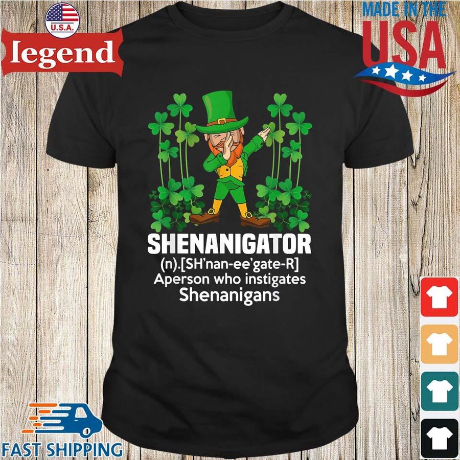 Irish dabbing shenanigator aperson who instigates shenanigans St Patrick's Day 2022 shirt