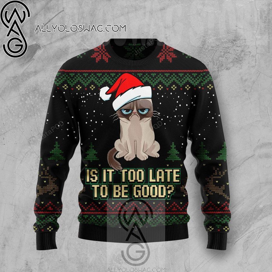 Is It Too Late To Be Good Cat Christmas Knitting Pattern Ugly Christmas Sweater