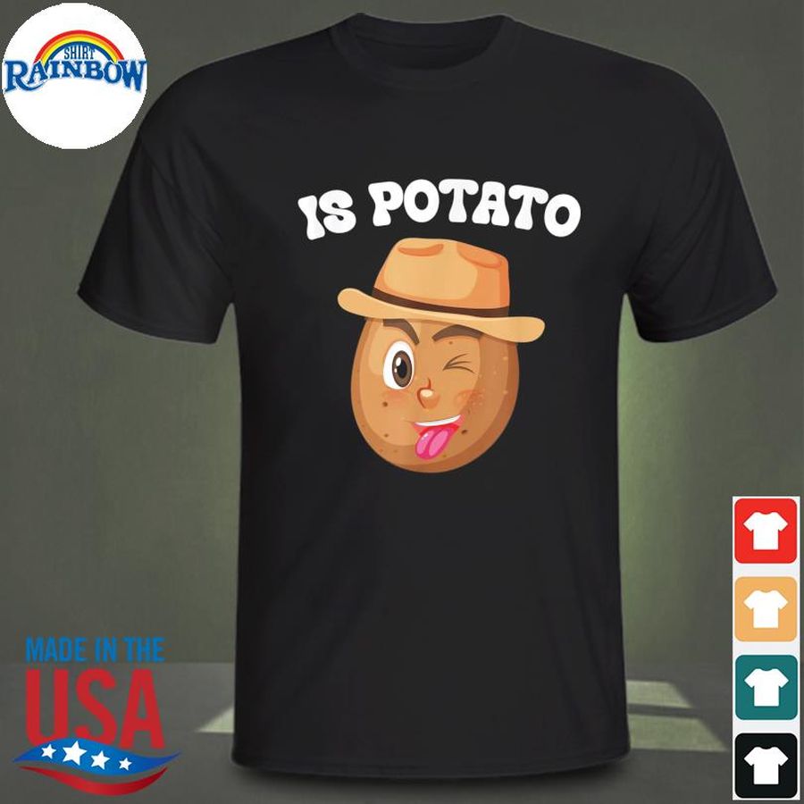 Is potato as seen on late night television meme shirt