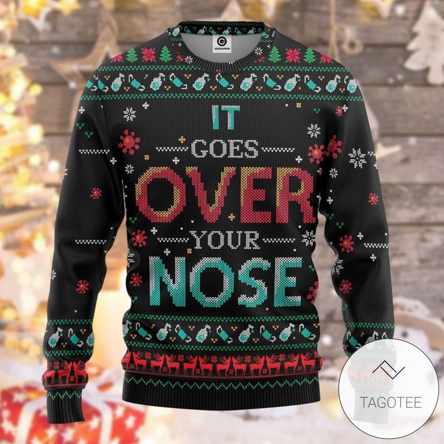 It Goes Over Your Nose Ugly Sweater