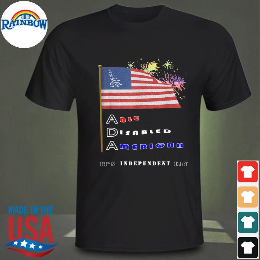 It's independent day disability 4th of july shirt