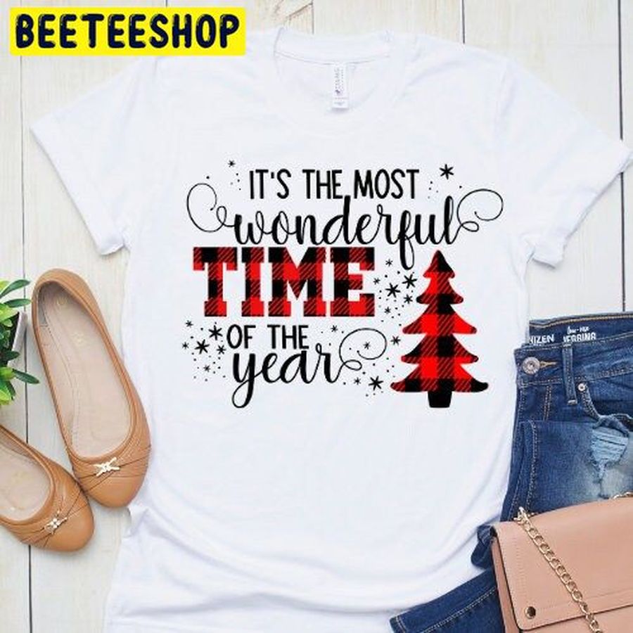 Its The Most Wonderful Time Of Year Christmas Trending Unisex Shirt