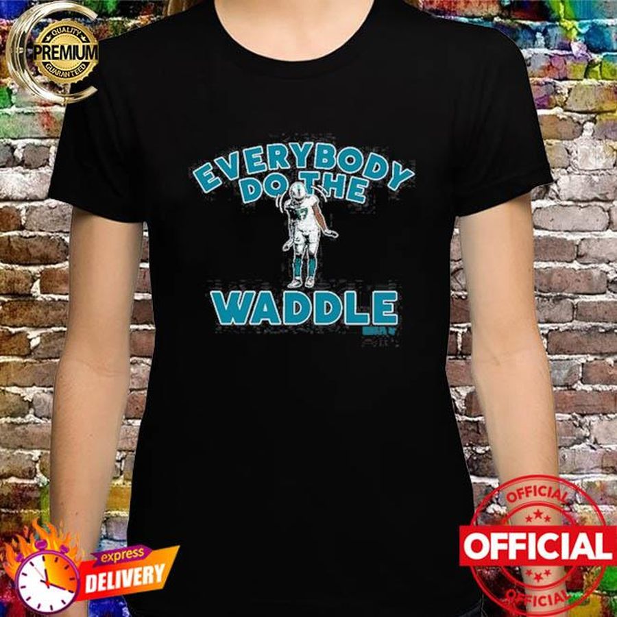 Jaylen Waddle Everybody Do The Waddle T-Shirt