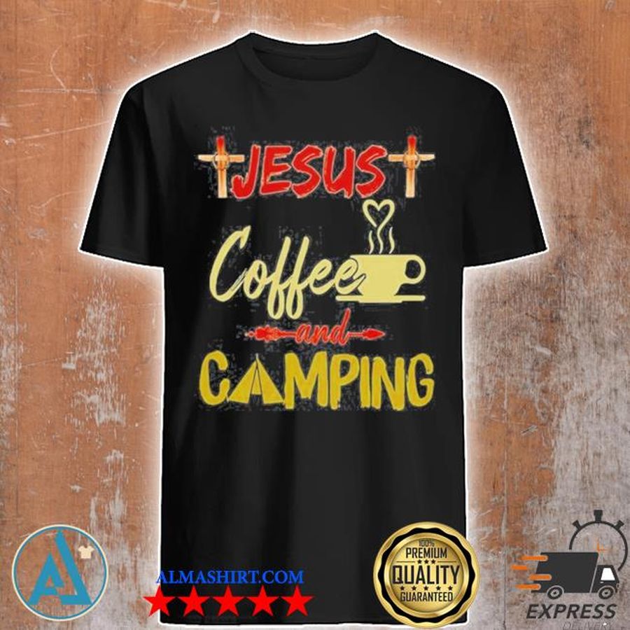 Jesus coffee and camping shirt