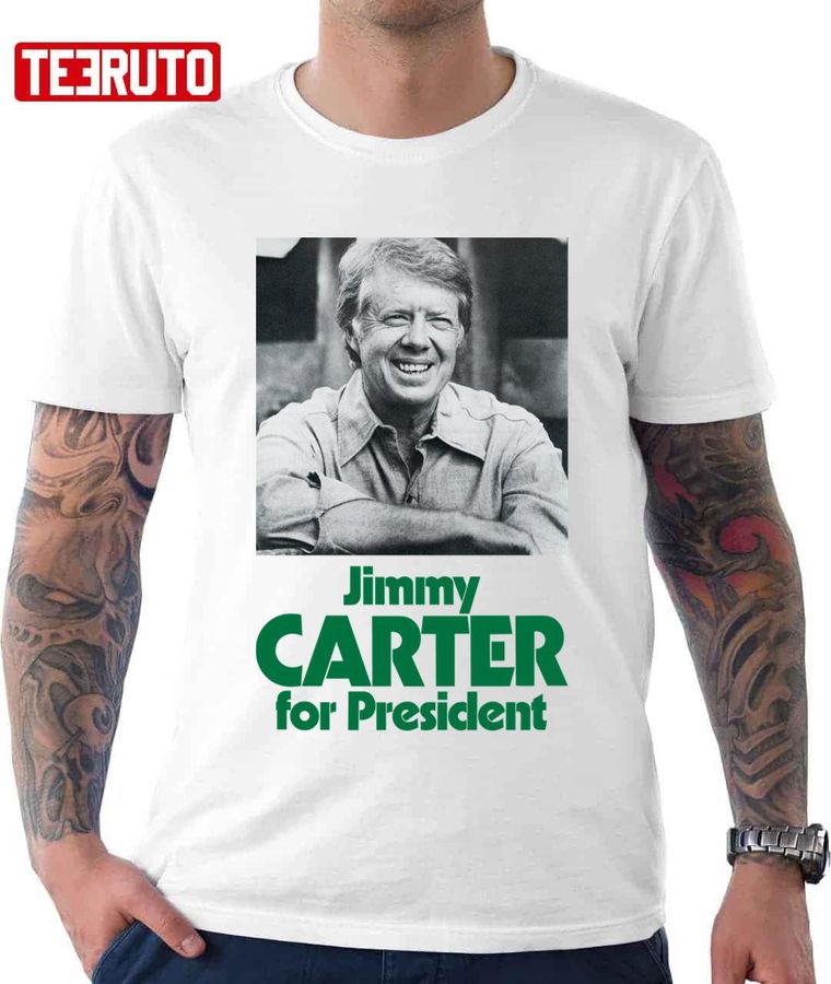 Jimmy Carter For President Unisex T Shirt