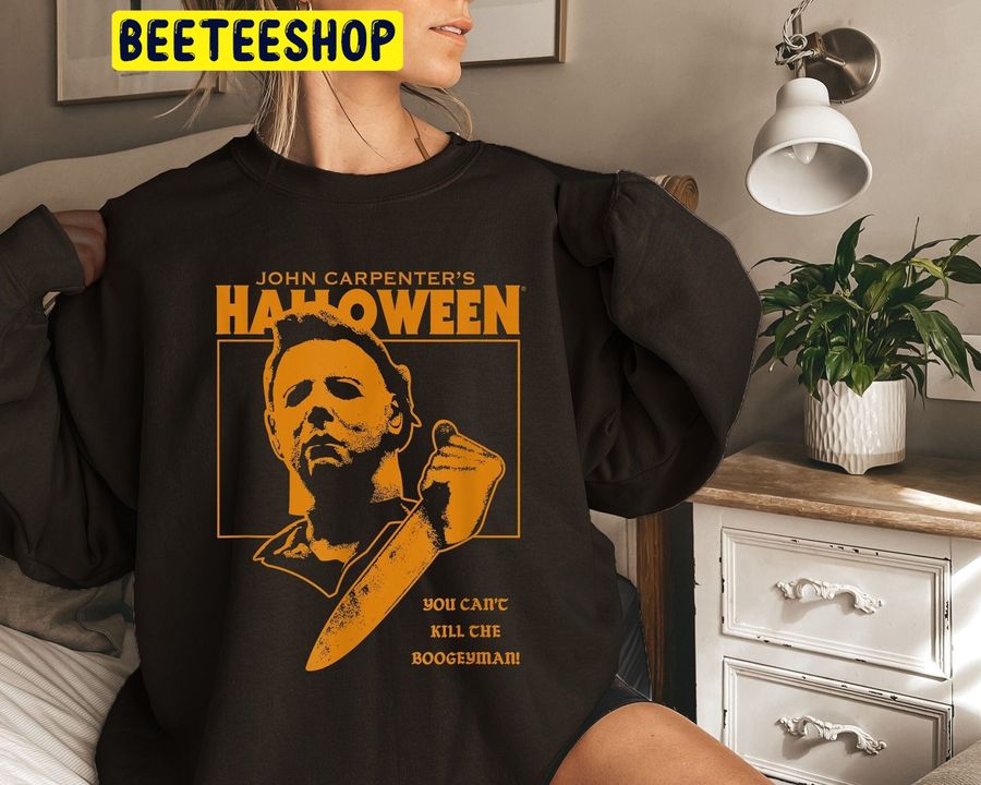 John Carpenter's Halloween You Can't Kill The Boogeyman Vintage Trending Unisex Shirt