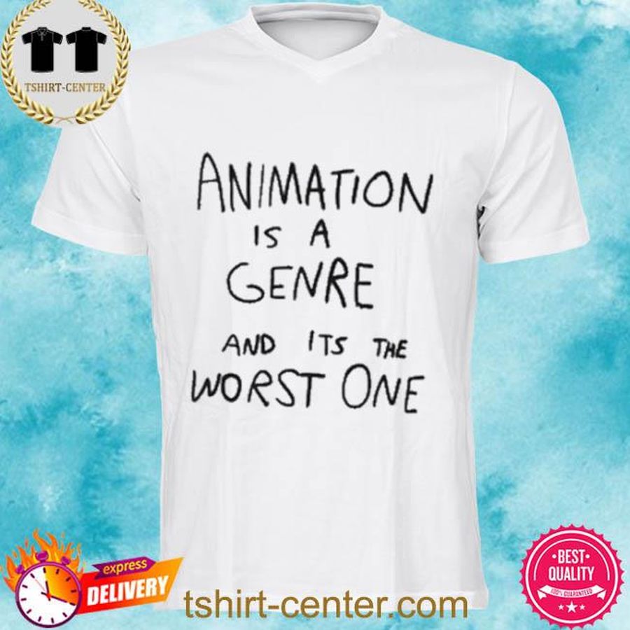 Jonni Phillips Animation Is A Genre And Its The Worst One Shirt