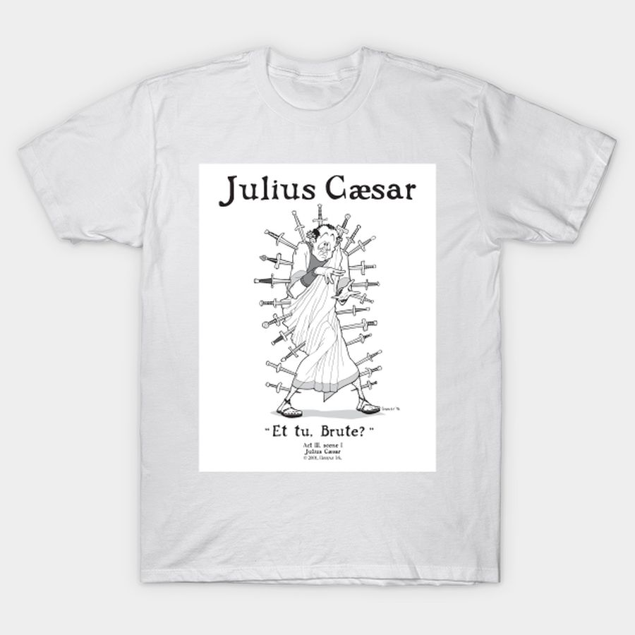 JULIUS CAESAR T-shirt, Hoodie, SweatShirt, Long Sleeve