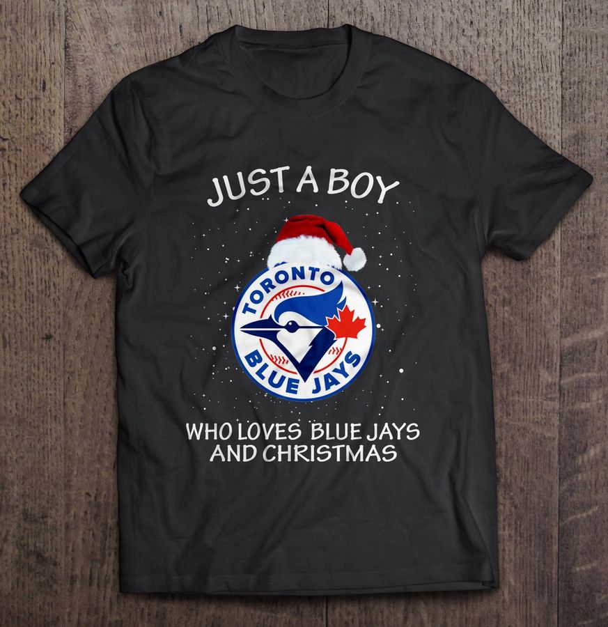 Just A Boy Who Loves Blue Jays And Christmas Gift Tshirt