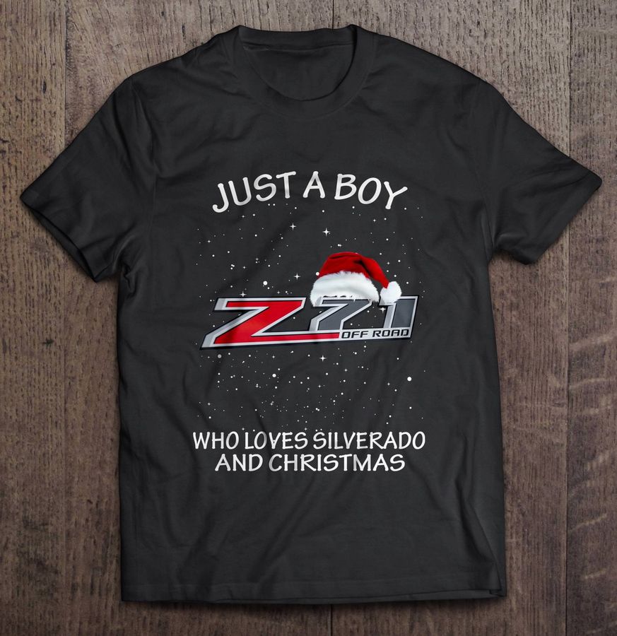 Just A Boy Who Loves Silverado And Christmas Tshirt
