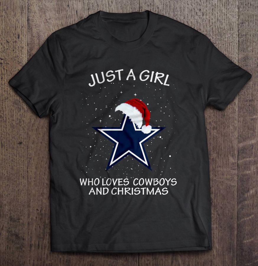 Just A Girl Who Loves Cowboys And Christmas Tee Shirt