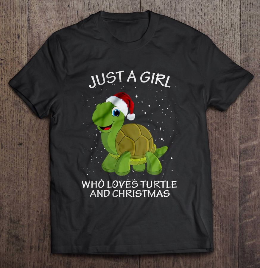 Just A Girl Who Loves Turtle And Christmas T Shirt