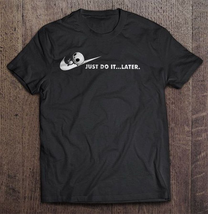 Just Do It Later – Jack Skellington Tshirt