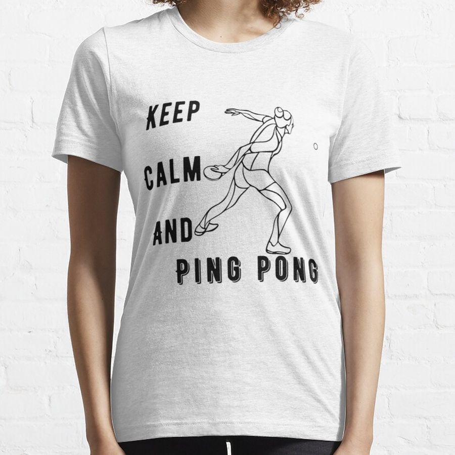 Keep calm and PING PONG                 Essential T-Shirt